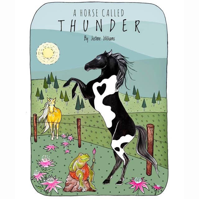 A Horse Called Thunder: Teaching Children How to Tap Into Courage & Self Belief