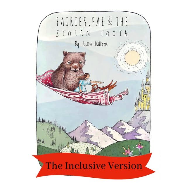 Cover for Fairies Fae and The Stolen Tooth - The Inclusive Version: Celebrating Inclusivity and Diversity