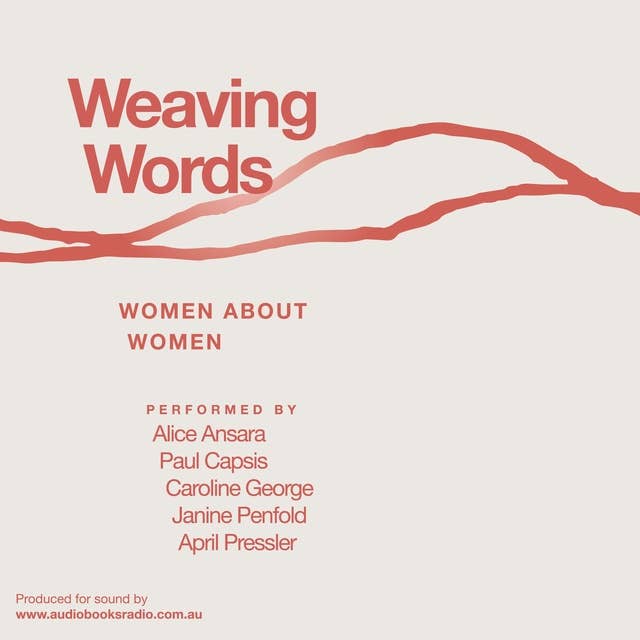Weaving Words: Women about Women