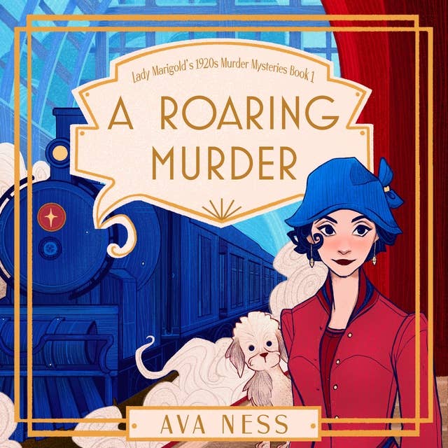 A Roaring Murder: Lady Marigold's 1920s Murder Mysteries Book 1
