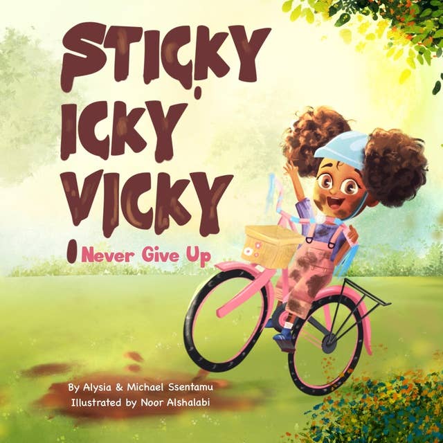 Sticky Icky Vicky: Never Give Up