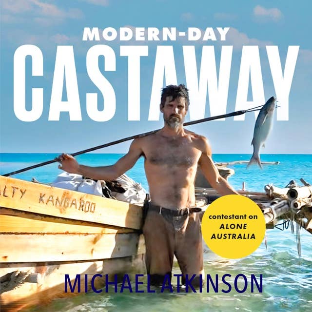 Modern-Day Castaway: A real-life survival adventure