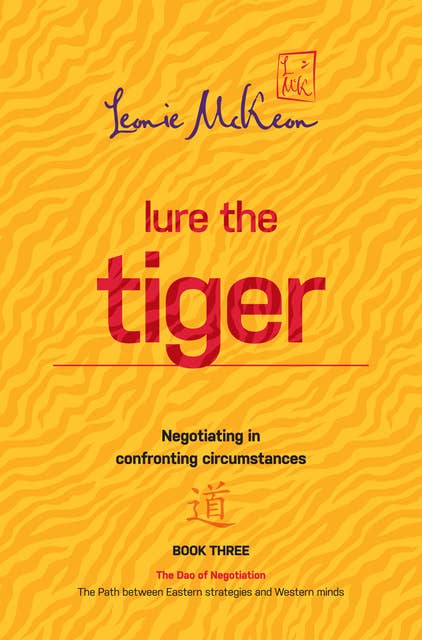 Lure the Tiger: Negotiating in confronting circumstances