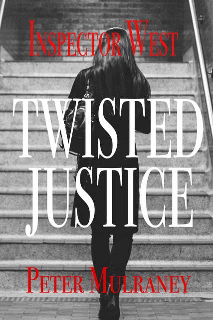 Twisted Justice: Inspector West