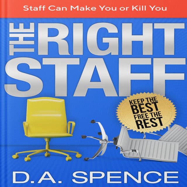 The Best Staff: Keep the Best - Free the Rest