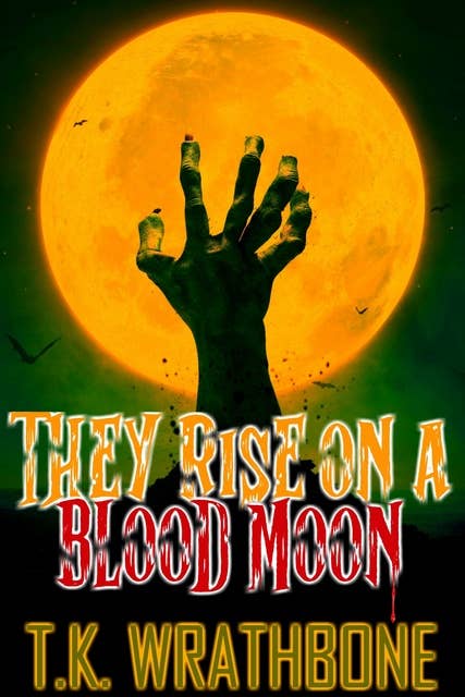 They Rise On A Blood Moon