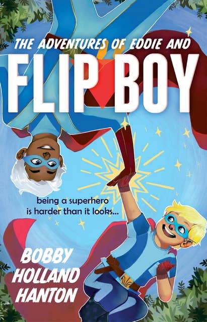The Adventures of Eddie and Flip Boy