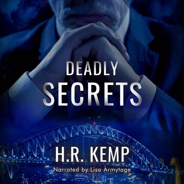Deadly Secrets: An Australian mystery suspense thriller with political intrigue