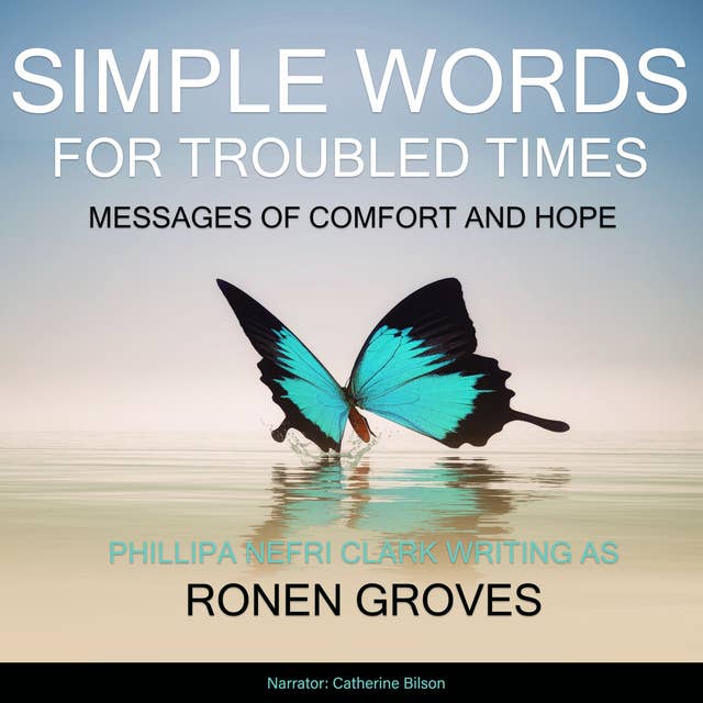 Simple Words for Troubled Times: Messages of Comfort and Hope