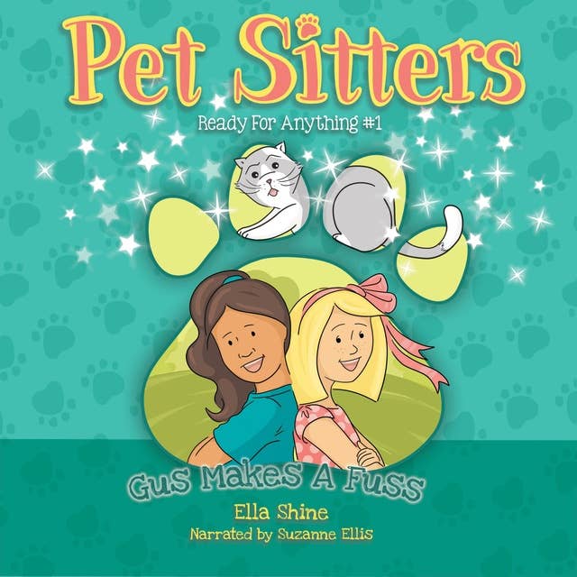 Gus Makes a Fuss: Pet Sitters: Ready For Anything #1