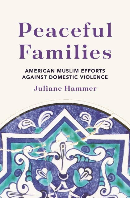 Peaceful Families: American Muslim Efforts against Domestic Violence
