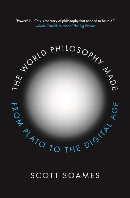 The World Philosophy Made: From Plato to the Digital Age