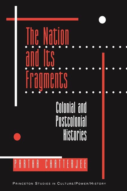 The Nation and Its Fragments: Colonial and Postcolonial Histories