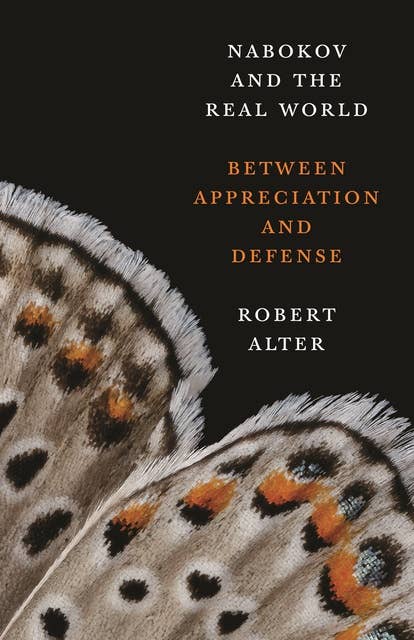 Nabokov and the Real World: Between Appreciation and Defense