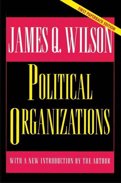 Political Organizations: Updated Edition
