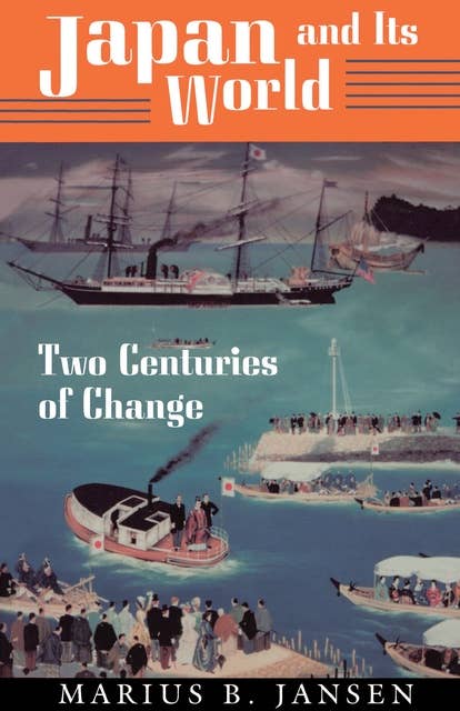 Japan and Its World: Two Centuries of Change