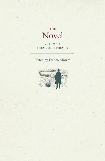 The Novel, Volume 2: Forms and Themes