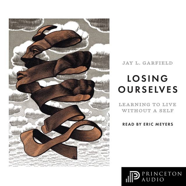 Losing Ourselves: Learning to Live without a Self