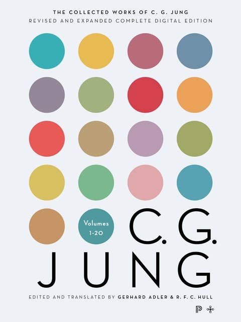 The Collected Works of C. G. Jung: Revised and Expanded Complete Digital Edition