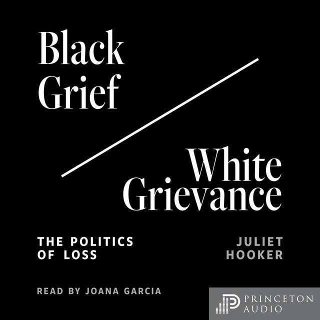 Black Grief/White Grievance: The Politics of Loss