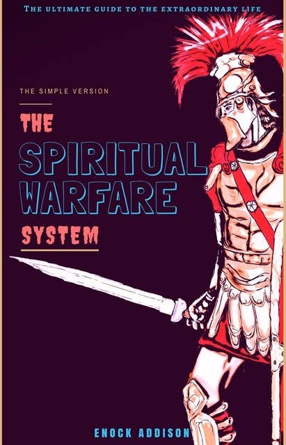 The Spiritual Warfare System