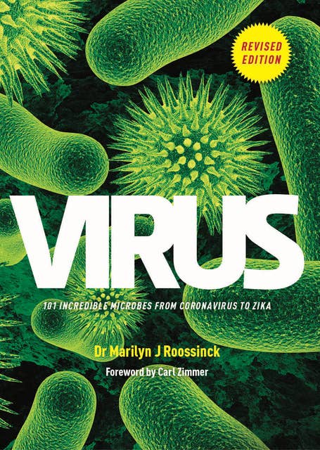 Virus: 101 Incredible Microbes from Coronavirus to Zika