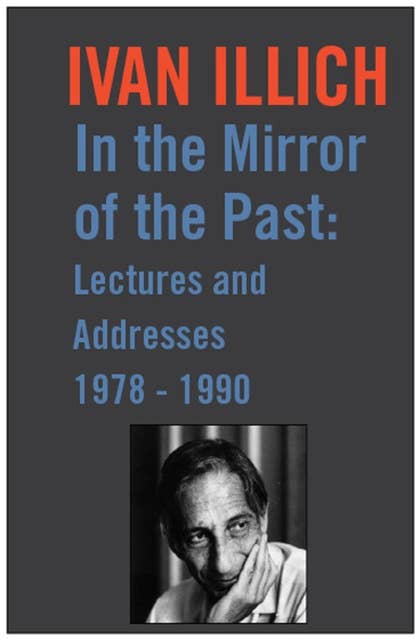 In the Mirror of the Past: Lectures and Addresses 1978-1990