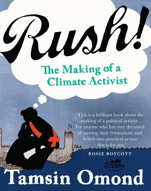 Rush!: The Making of a Climate Activist