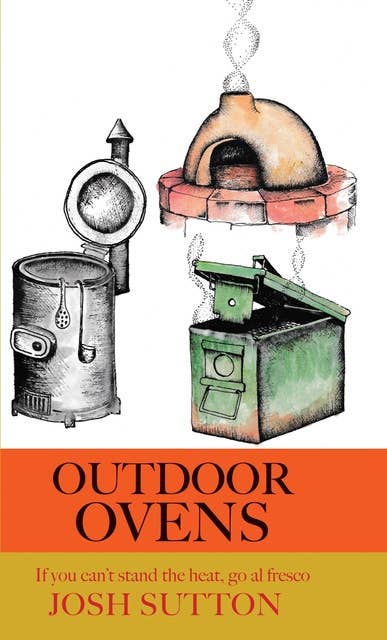 Outdoor Ovens: If you can't stand the heat, go al fresco