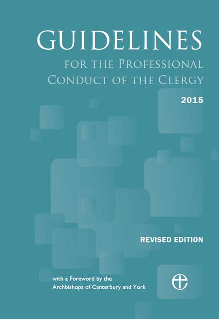 Guidelines for the Professional Conduct of the Clergy 2015: Revised edition