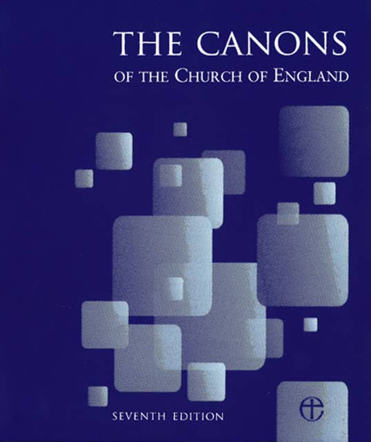 Canons of the Church of England 7th Edition: Full edition with First and Second Supplements