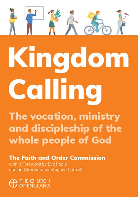 Kingdom Calling: The vocation, ministry and discipleship of the whole people of God