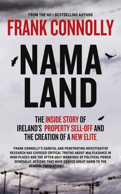 NAMA-Land: The Inside Story of Ireland's Property Sell-off and The Creation of a New Elite