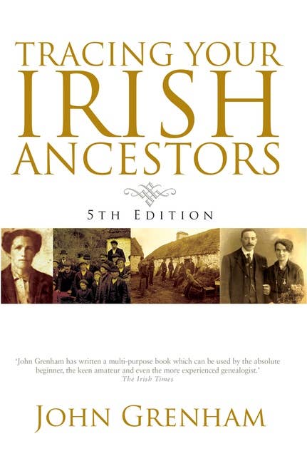 Tracing Your Irish Ancestors 5th Edition