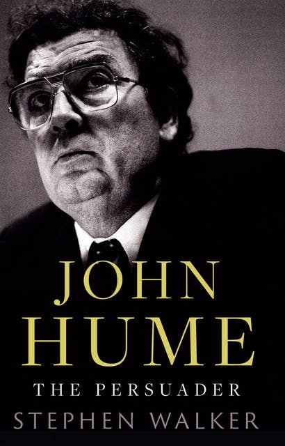 John Hume The Persuader