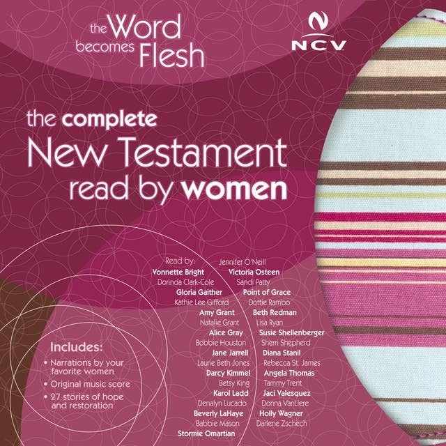 The Word Becomes Flesh Audio Bible - New Century Version, NCV: New Testament