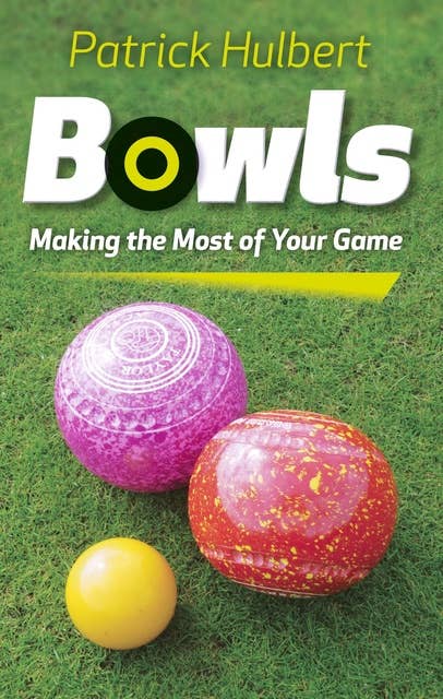 Bowls: Making the Most of Your Game