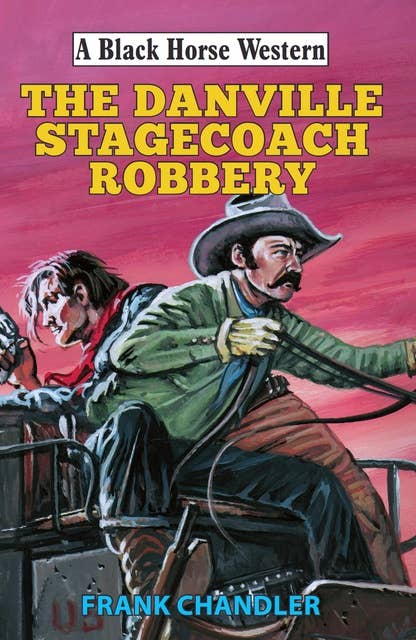 Danville Stagecoach Robbery