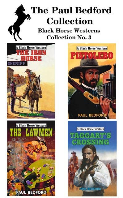 The Paul Bedford Collection: Black Horse Western Collection 3