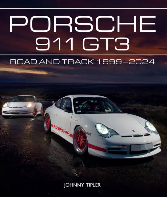 Porsche 911 GT3: Road and Track, 1999–2023