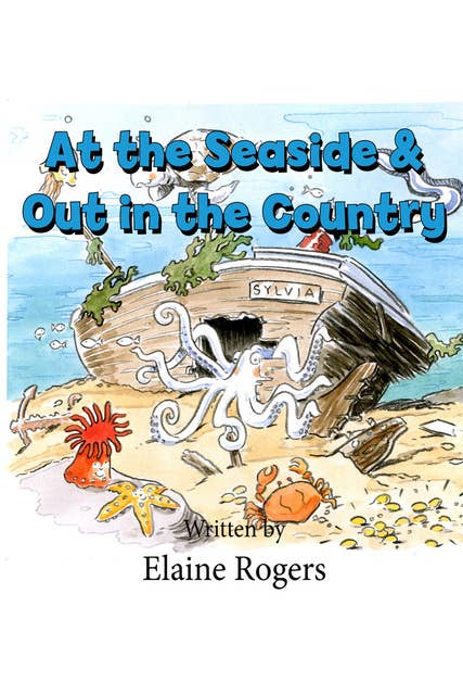 At the Seaside & Out in the Country