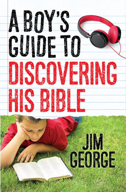 A Boys Guide to Discovering His Bible