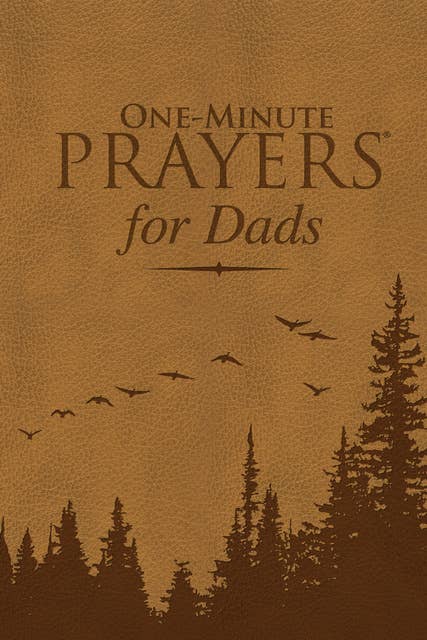 One-Minute Prayers® for Dads