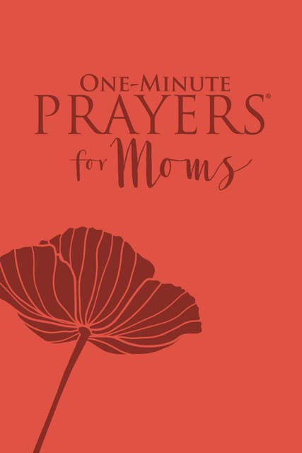 One-Minute Prayers® for Moms