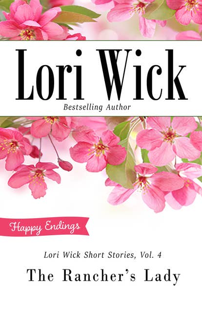 Lori Wick Short Stories - Volume 4