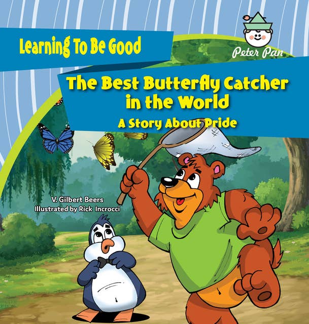The Best Butterfly Catcher in the World: A Story About Pride
