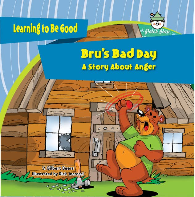 Bru's Bad Day: A Story About Anger