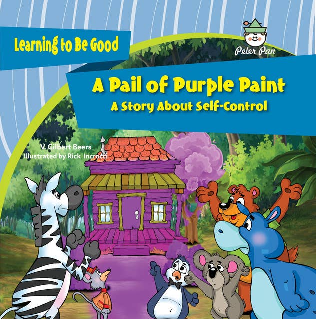 A Pail of Purple Paint: A Book About Self-Control
