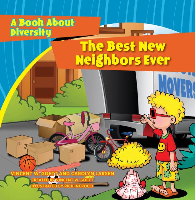 The Best Neighbors Ever: A Book About Diversity