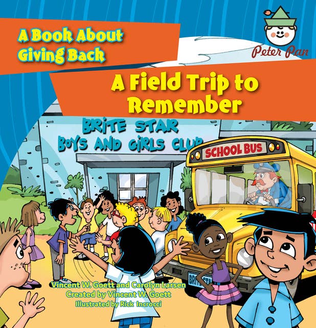 A Field Trip to Remember: A Book About Giving Back